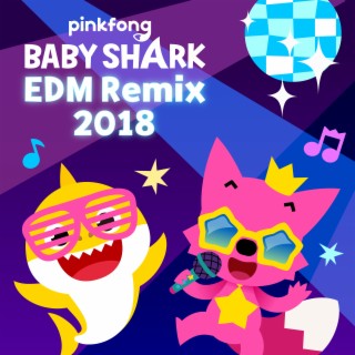 Baby Shark Edm Remix (2018)