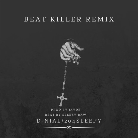 Beat Killer (Remix) ft. 204$leepy | Boomplay Music