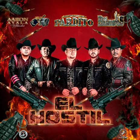 El Hostil ft. Aarón Ayala y sus Aliados, Los Bandidos De La Paz & Grupo CH | Boomplay Music