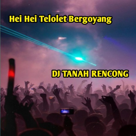 Hei Hei Telolet Bergoyang | Boomplay Music