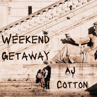 Weekend Getaway