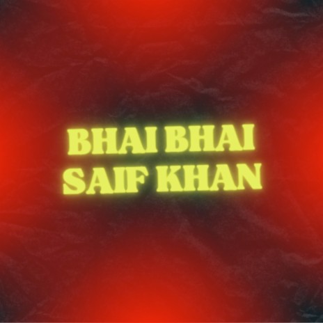 Bhai Bhai | Boomplay Music