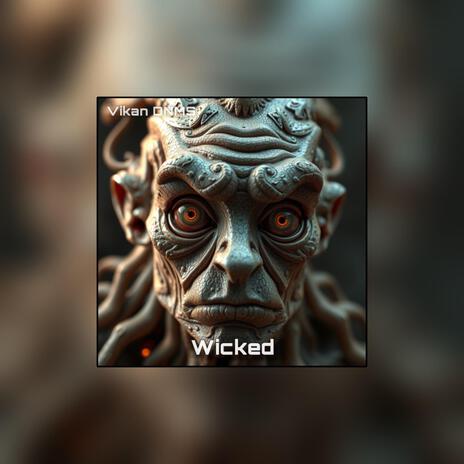 Wicked | Boomplay Music