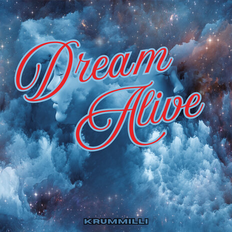 Dream Alive | Boomplay Music