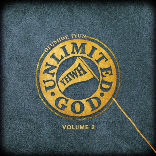 Unlimited God, Vol. 2