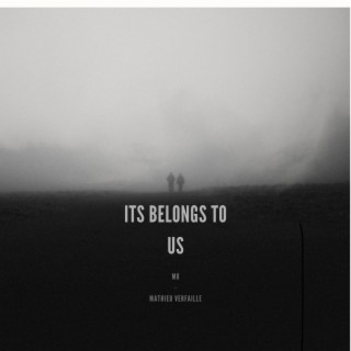 It belongs to us ft. Mathieu Verfaillie lyrics | Boomplay Music