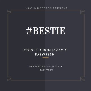 Bestie (feat. Don Jazzy & BabyFresh)