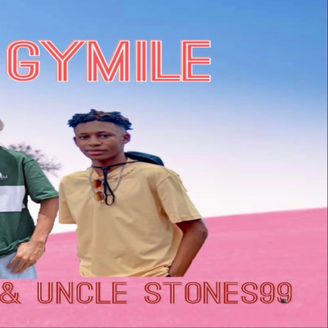 Ngi gymile ft. Uncle Stones99