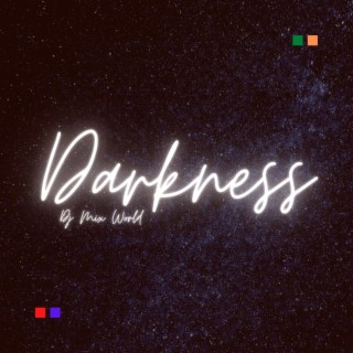 Darkness