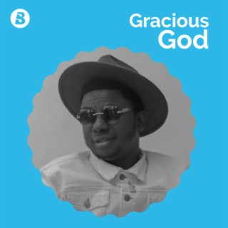 Gracious God