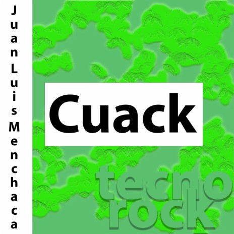 Cuack Tecno Rock | Boomplay Music