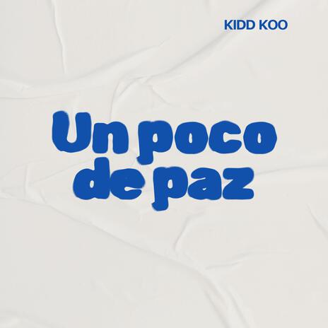 Un Poco de Paz | Boomplay Music