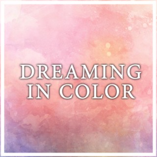 Dreaming in Color