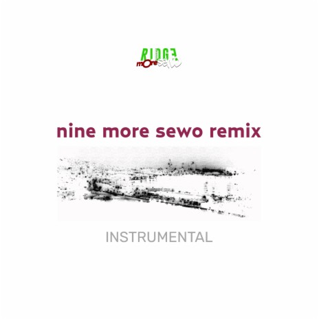 nine more sewo remix | Boomplay Music