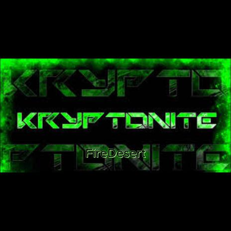 Kryptonite | Boomplay Music