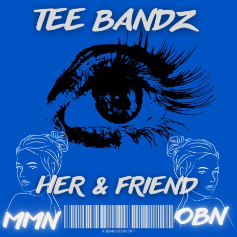Her & Friend | Boomplay Music