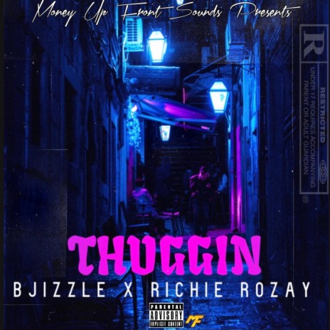 Thuggin ft. Richie Rozay | Boomplay Music