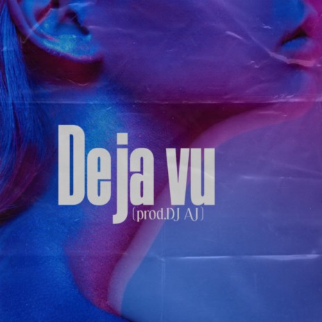 Deja vu | Boomplay Music