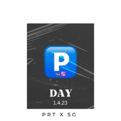 P Day ft. PRT & SG