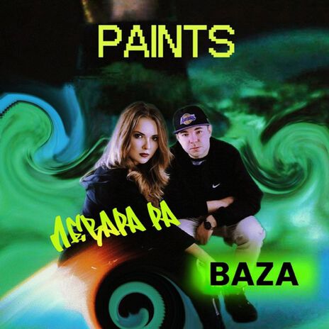 Paints ft. Левара Ра | Boomplay Music