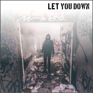 Let You Down