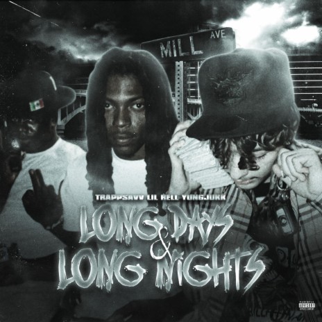 Long Days & Long Nights ft. LilRell & YungJukk | Boomplay Music