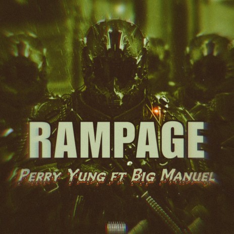 RAMPAGE ft. Big manuel | Boomplay Music