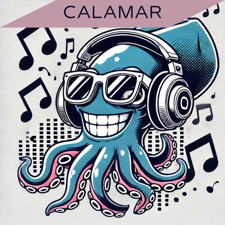 Calamar | Boomplay Music