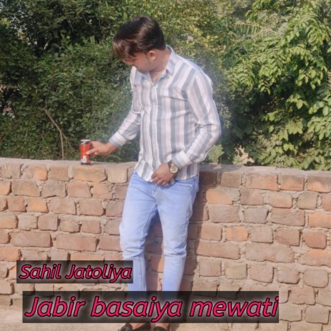 Jabir Basaiya Mewati | Boomplay Music