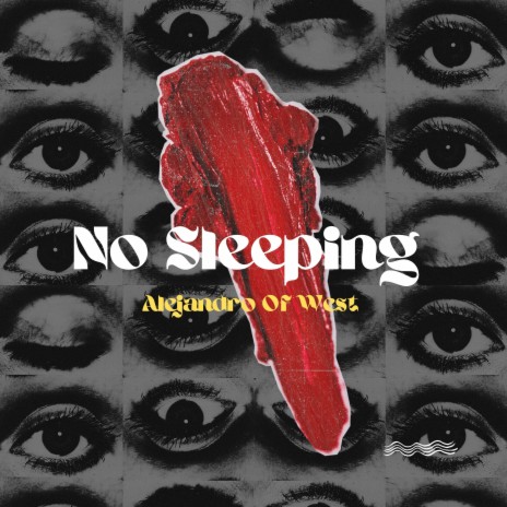 No Sleeping | Boomplay Music