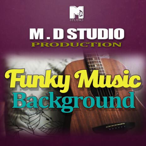 Funky Music Background | Boomplay Music