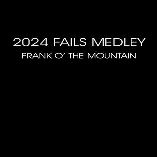 2024 Fails Medley