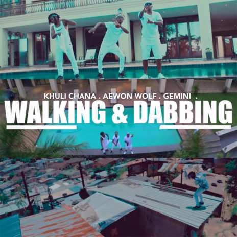 Walking & Dabbing ft. Aewon Wolf & Gemini | Boomplay Music