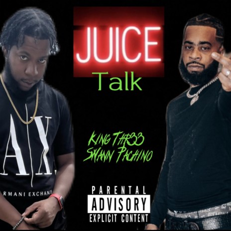 JUiCE Talk ft. Swann Pachino | Boomplay Music