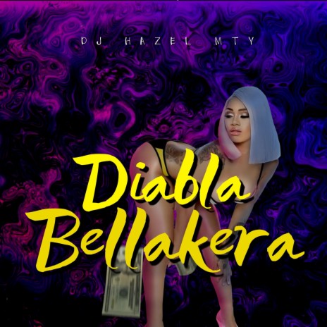 Diabla Bellakera | Boomplay Music