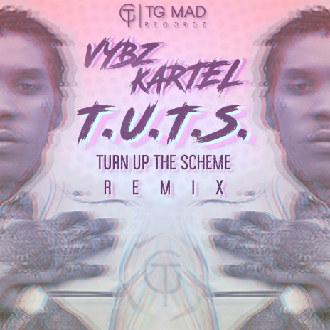 T.U.T.S. (Turn up the Scheme Remix) ft. Tg Mad