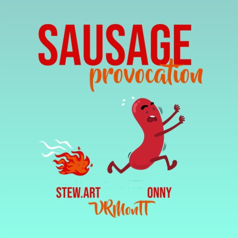 Sausage Provocation ft. Stew.art & VRMonTT | Boomplay Music