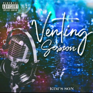 Venting Session (Freestyle)