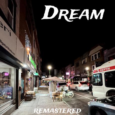 Dream (Remastered) | Boomplay Music