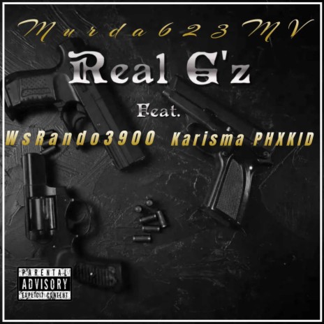 Real G'z ft. WsRando3900 & Karisma The PhxKid | Boomplay Music