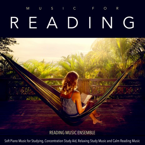 Reading Music (Calm Piano Relaxation)