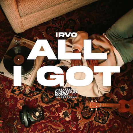 All I Got | Boomplay Music