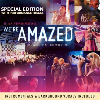 We're Amazed, Live Worship at the Word Vol. II Special Edition With Performance Tracks