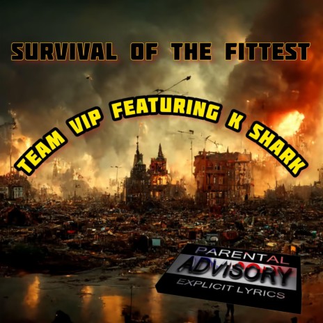 SURVIVAL OF THE FITTEST | Boomplay Music