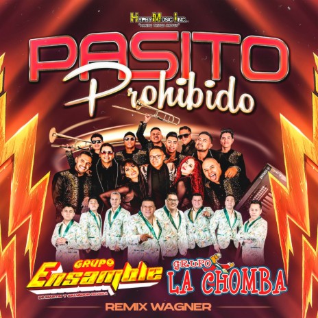Remix Wagner Pasito Prohibido ft. Grupo La Chomba & Sonideros de MEX USA