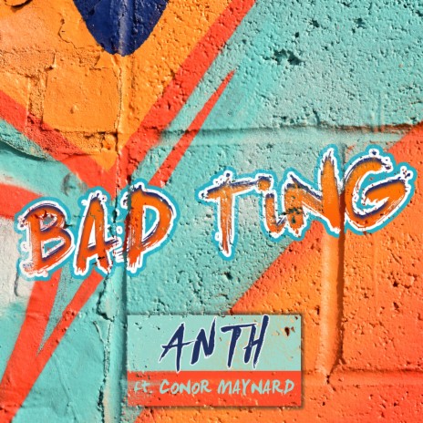 Bad Ting ft. Conor Maynard | Boomplay Music