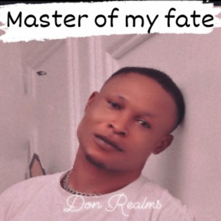 Master of my fate