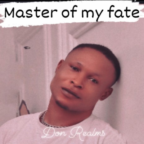 Master of my fate | Boomplay Music