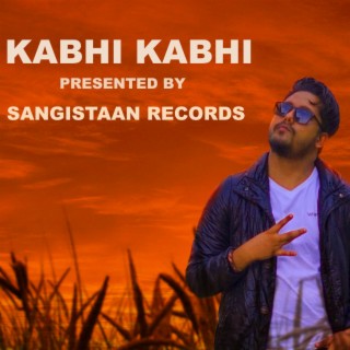 Kabhi kabhi