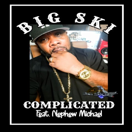 COMPLICATED ft. NEPHEW MICHAEL | Boomplay Music